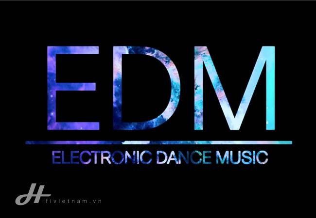 EDM - âm nhạc dành cho tuổi trẻ